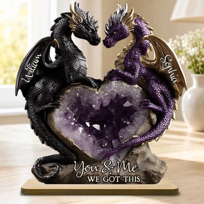 Custom Dragon Wooden Plaque - Personalized Couple Gift - You & Me, We Got This